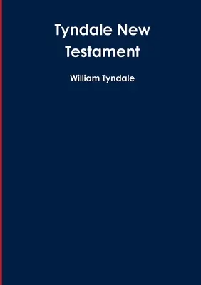 El Nuevo Testamento de Tyndale - Tyndale New Testament