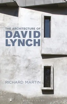 La arquitectura de David Lynch - The Architecture of David Lynch