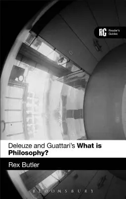 ¿Qué es la filosofía? de Deleuze y Guattari: Guía del lector - Deleuze and Guattari's 'What is Philosophy?': A Reader's Guide
