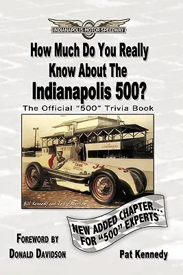 ¿Cuánto sabe realmente sobre las 500 Millas de Indianápolis? Más de 500 preguntas de respuesta múltiple para educar y poner a prueba tus conocimientos sobre los cien años de historia. - How Much Do You Really Know About the Indianapolis 500?: 500+ Multiple-Choice Questions to Educate and Test Your Knowledge of the Hundred-Year History