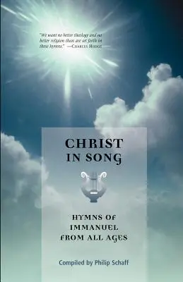 Cristo en la canción: Himnos de todas las épocas al Emmanuel - Christ in Song: Hymns of Immanuel from All Ages