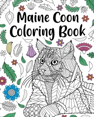 Libro para colorear Maine Coon: Libro para colorear para adultos, regalo para el dueño de un Maine Coon, páginas para colorear con mandalas florales - Maine Coon Coloring Book: Adult Coloring Book, Maine Coon Owner Gift, Floral Mandala Coloring Pages