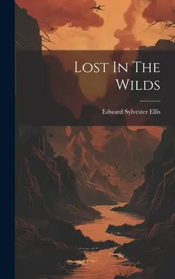 Perdidos en la selva - Lost In The Wilds