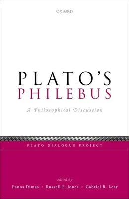 El Filebo de Platón: Una discusión filosófica - Plato's Philebus: A Philosophical Discussion