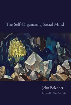 La mente social autoorganizada - The Self-Organizing Social Mind