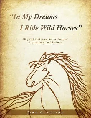 En mis sueños monto caballos salvajes - In My Dreams I Ride Wild Horses