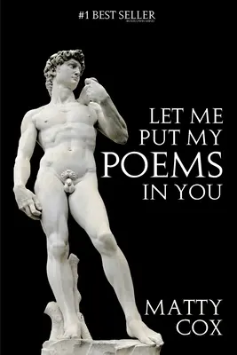 Déjame Poner Mis Poemas En Ti ¡Amor! Sexo Comedia ¿Prejuicios? - Let Me Put My Poems In You: Love! Sex! Comedy! Prejudice?