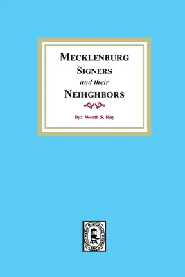 Los firmantes de Mecklenburg y sus vecinos - Mecklenburg Signers and their Neighbors