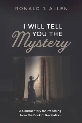 Te contaré el misterio - I Will Tell You the Mystery