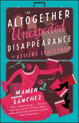 La inesperada desaparición de Atticus Craftsman - The Altogether Unexpected Disappearance of Atticus Craftsman