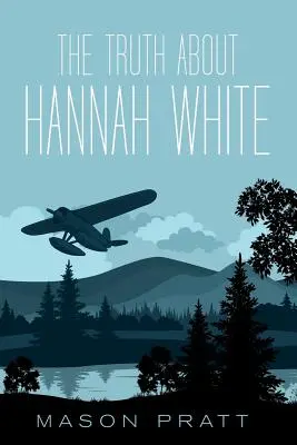 La verdad sobre Hannah White - The Truth About Hannah White