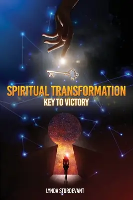 Transformación espiritual: La clave de la victoria - Spiritual Transformation: Key To Victory