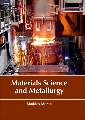 Ciencia de los materiales y metalurgia - Materials Science and Metallurgy