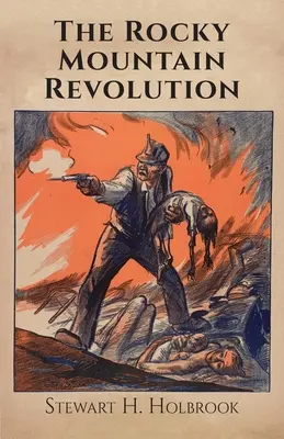 La revolución de las Montañas Rocosas - The Rocky Mountain Revolution