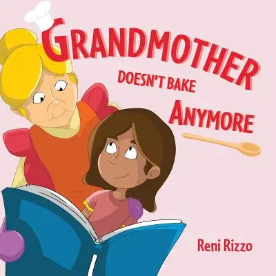 La abuela ya no hornea - Grandmother Doesn't Bake Anymore