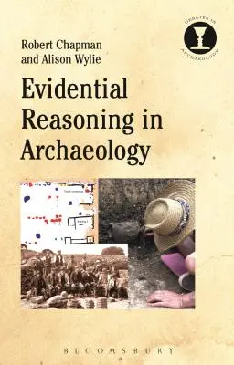 Razonamiento probatorio en arqueología - Evidential Reasoning in Archaeology