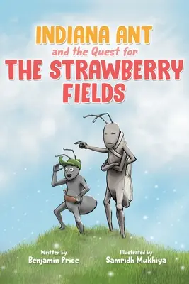 Indiana Ant y la búsqueda de los campos de fresas - Indiana Ant and the Quest for the Strawberry Fields