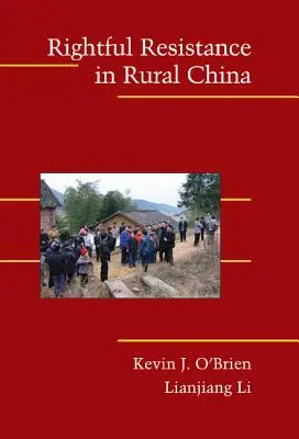 Resistencia legítima en la China rural - Rightful Resistance in Rural China