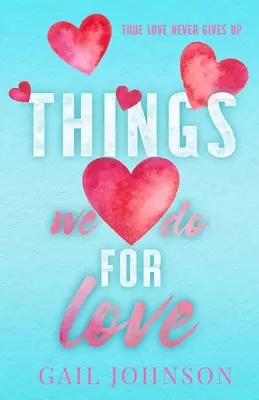 Cosas que hacemos por amor - Things We Do For Love