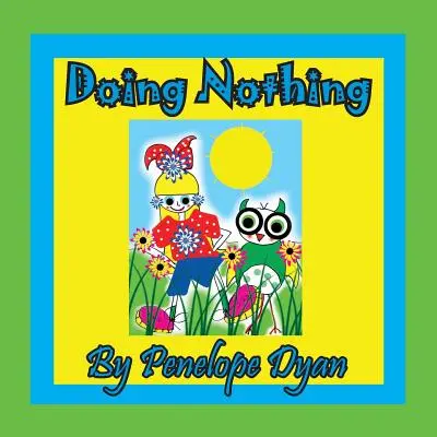 Sin hacer nada - Doing Nothing