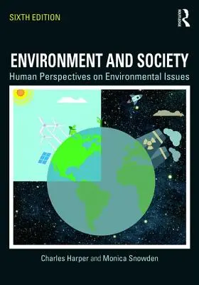 Medio ambiente y sociedad: perspectivas humanas sobre cuestiones medioambientales - Environment and Society: Human Perspectives on Environmental Issues