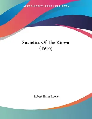 Sociedades de los kiowa (1916) - Societies Of The Kiowa (1916)