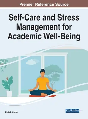 Autocuidado y gestión del estrés para el bienestar académico - Self-Care and Stress Management for Academic Well-Being