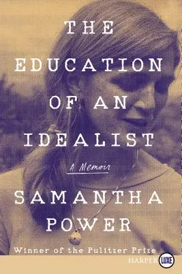 La educación de un idealista: Memorias - The Education of an Idealist: A Memoir