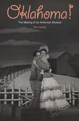 ¡Oklahoma! La creación de un musical americano - Oklahoma!: The Making of an American Musical