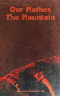 Nuestra madre, la montaña - Our Mother, The Mountain