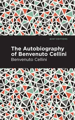 Autobiografía de Benvenuto Cellini - Autobiography of Benvenuto Cellini