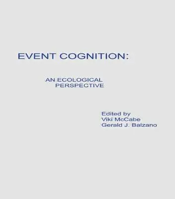 Cognición de eventos: Una perspectiva ecológica - Event Cognition: An Ecological Perspective