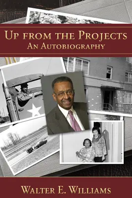 El Economista del Pueblo: Una autobiografía Volumen 600 - Up from the Projects: An Autobiography Volume 600