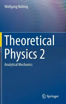 Física Teórica 2: Mecánica Analítica - Theoretical Physics 2: Analytical Mechanics