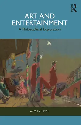 Arte y entretenimiento: Una exploración filosófica - Art and Entertainment: A Philosophical Exploration