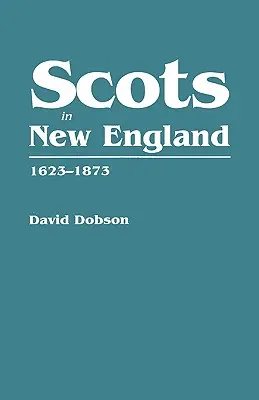 Escoceses en Nueva Inglaterra, 1623-1873 - Scots in New England, 1623-1873