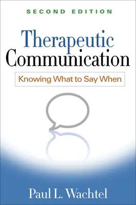 Comunicación terapéutica: Saber qué decir cuando - Therapeutic Communication: Knowing What to Say When