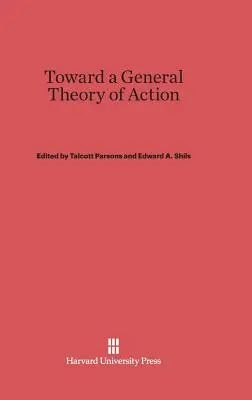 Hacia una teoría general de la acción - Toward a General Theory of Action