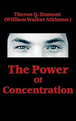 El poder de la concentración - The Power of Concentration