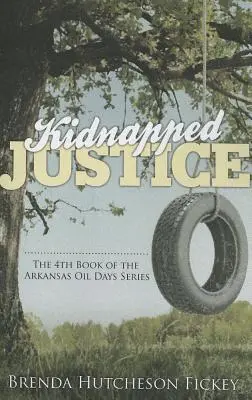 Justicia secuestrada - Kidnapped Justice
