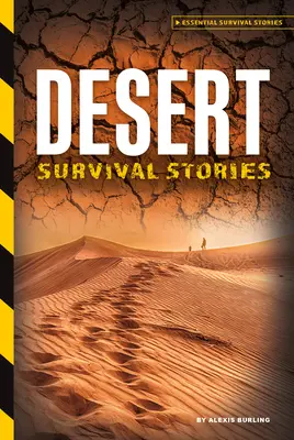 Historias de supervivencia en el desierto - Desert Survival Stories