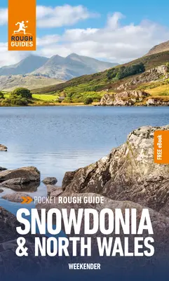 Pocket Rough Guide Weekender Snowdonia & North Wales: Guía de viaje con eBook gratuito - Pocket Rough Guide Weekender Snowdonia & North Wales: Travel Guide with Free eBook