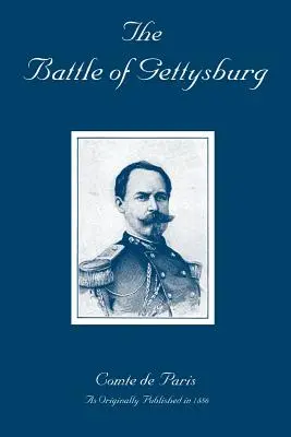 La batalla de Gettysburg: Una historia de la Guerra Civil en América - The Battle of Gettysburg: A History of the Civil War in America