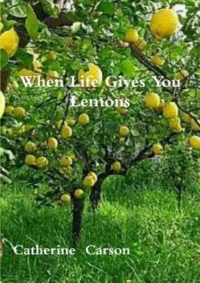 Cuando la vida te da limones - When Life Gives You Lemons