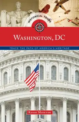 Visitas históricas a Washington, DC: Siga el rastro del patrimonio de Estados Unidos - Historical Tours Washington, DC: Trace the Path of America's Heritage