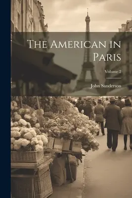 El americano en París; Volumen 2 - The American in Paris; Volume 2