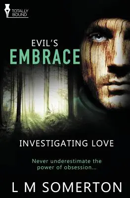 Investigando el Amor: El abrazo del mal - Investigating Love: Evil's Embrace