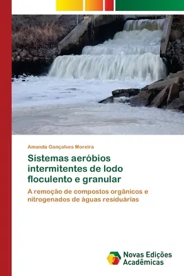 Sistemas aerbios intermitentes de lodo floculento e granular