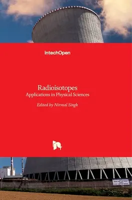 Radioisótopos: Aplicaciones en Ciencias Físicas - Radioisotopes: Applications in Physical Sciences