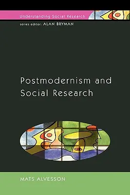 Postmodernismo e investigación social - Postmodernism and Social Research